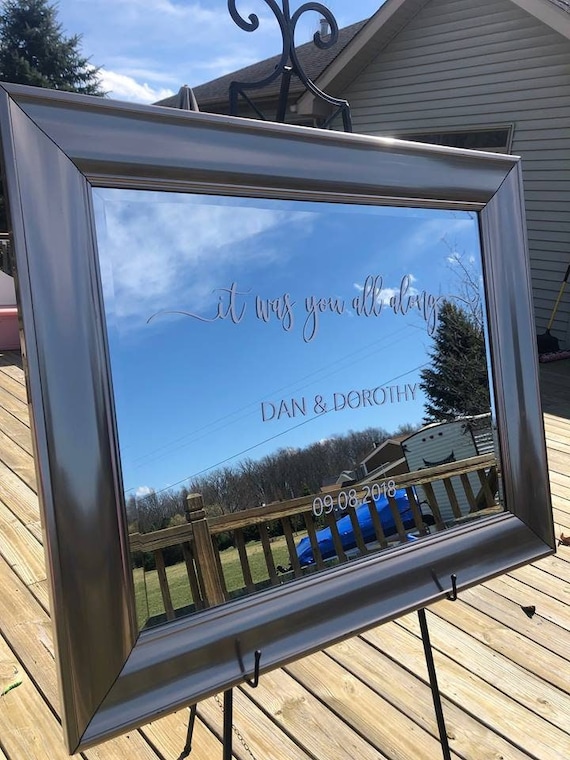 It was you all along. Wedding Decal. Mirror Decal. Custom Decal. Mirror is not included. Bride and Groom. Wedding date.
