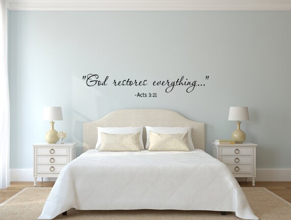 God restores everything... Acts 3:21 Vinyl Wall decal