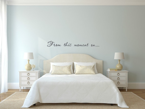 From this moment on... Vinyl Wall Decal