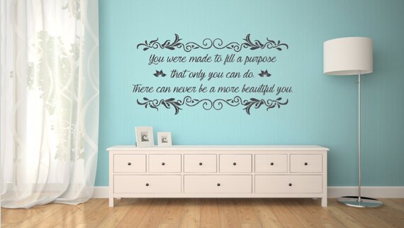Inspirational Vinyl Wall Decal: You Were Made to Fill a Purpose (Matte Finish)