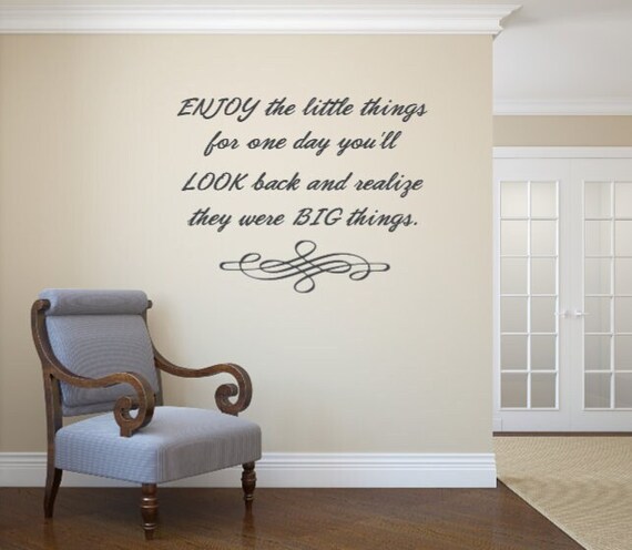 Interior Vinyl Wall Decal: Enjoy Little Things Quote (Matte Finish)