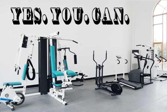 Yes. You. Can. - Interior vinyl wall decal - Home Gym- Fitness Decal