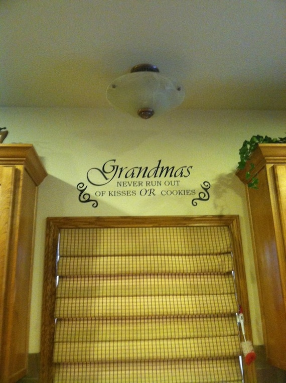 Grandmas never run out of kisses or cookies interior vinyl wall decal.Perfect addition for a wall at Grandma's house.
