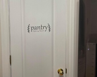 Pantry open 24 hours. Vinyl wall decal. Kitchen decal. Pantry Decal.