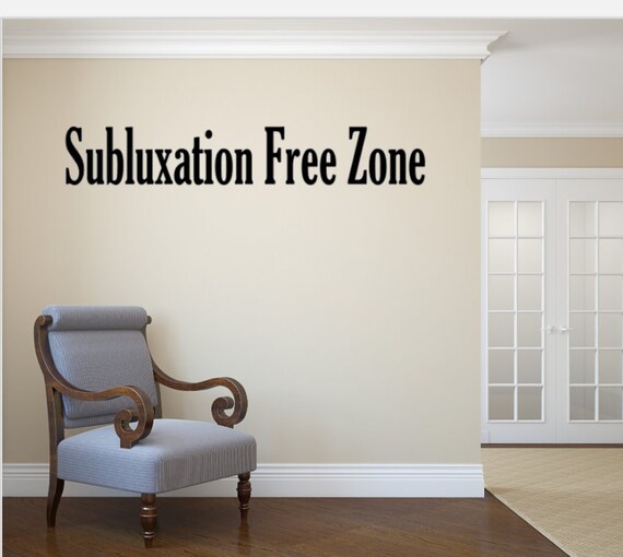 Subluxation Free Zone. Chiropractic Vinyl Decal.