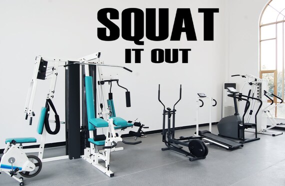 SQUAT It Out. Motivational wall decal. Fitness Decal. Gym Decal.