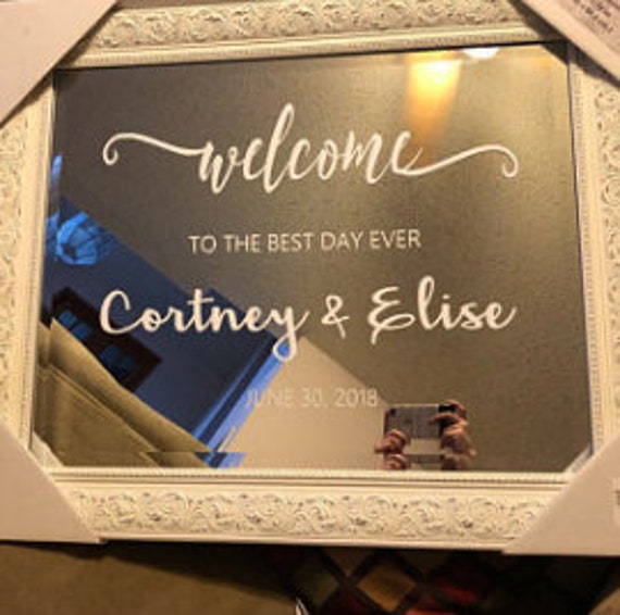 Welcome To The Best Day Ever. Wedding Decal. Mirror Decal. Custom Decal. Mirror is not included.