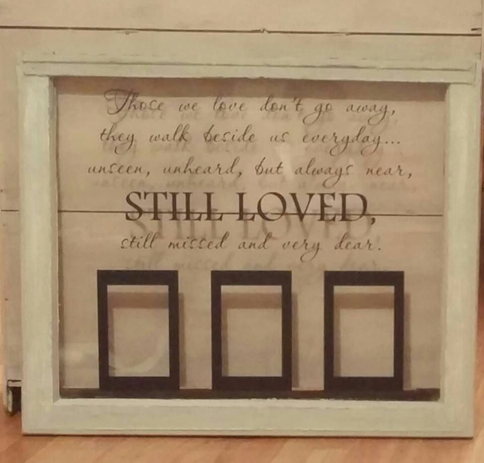 Those We Love Don T Go Away They Walk Beside Us Everyday Window Wallopalooza