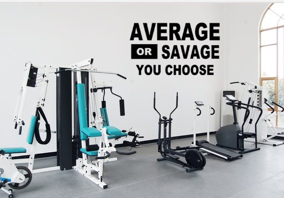Motivational Gym Wall Decal: Average or Savage You Choose (Matte Vinyl)