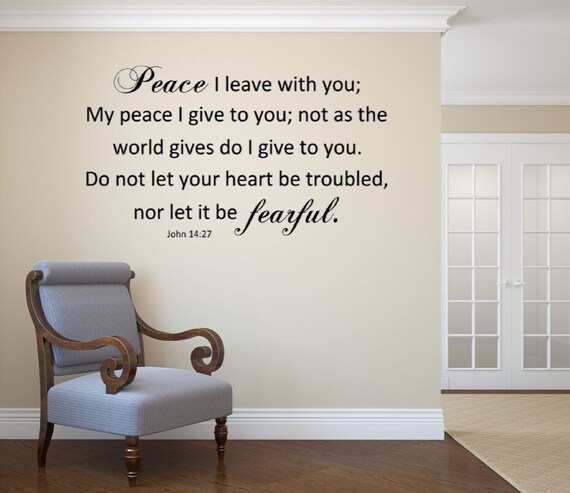 John 14:27 Peace Decal, Matte Finish Vinyl Wall Art (Custom Sizing)