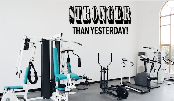 Stronger than yesterday. Motivational wall decal. Fitness Decal. Gym Decal.