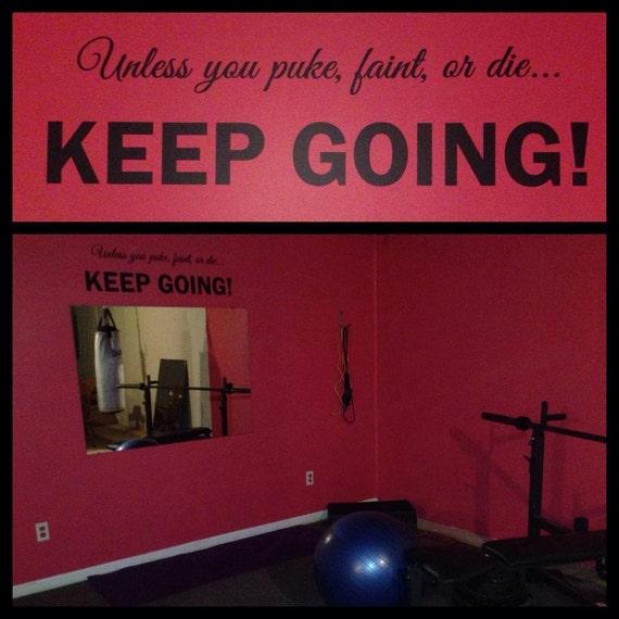 Motivational quote for weightloss and fitness. Perfect addition to any gym or room.
