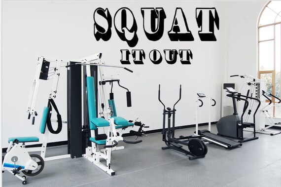 SQUAT It Out. Motivational wall decal. Fitness Decal. Gym Decal.