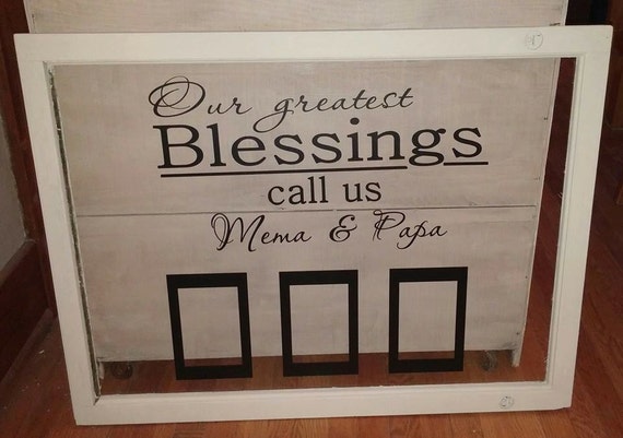 Our Greatest Blessings call Us.. Add your own custom name to this window decal.