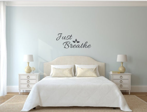 Bedroom Sign. Bathroom Art. Just Breathe. Vinyl Wall Decal