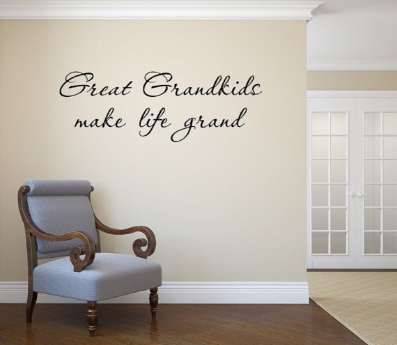 Great Grandkids make life grand. Vinyl Wall Decal. Place this beauty above, below, or alongside precious pictures- Wall Decals