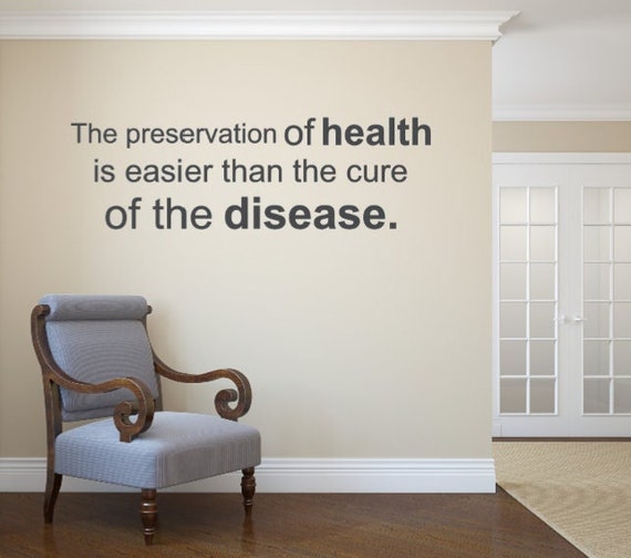 The preservation of health is easier than the cure of the disease. Chiropractic Decal. Wellness Decal. Wellness Quotes. Vinyl Wall Decal.