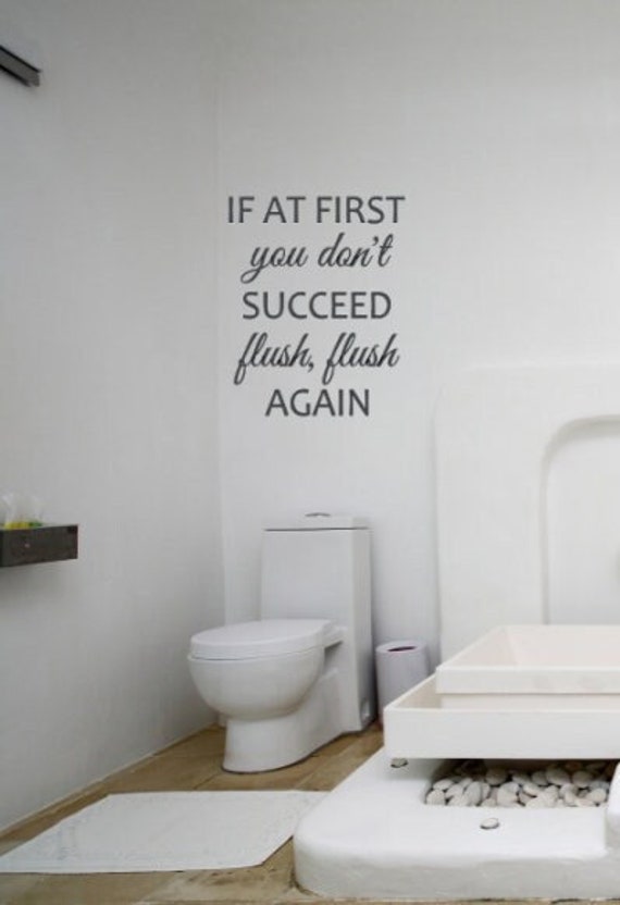 Humorous Bathroom Wall Decal, Toilet Humor Quote Vinyl Sticker