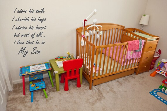 My Son Wall Decal. I adore his smile. I cherish his hugs. I admire his heart.. but most of all I love that he is my son- vinyl decal