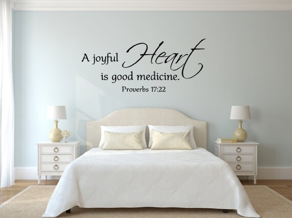A joyful Heart is good medicine. Proverbs 17:22 Vinyl Wall Decal