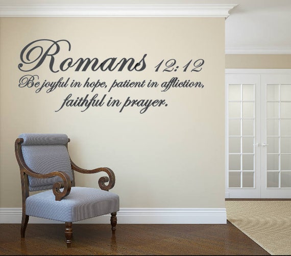Romans 12:12 Vinyl Wall Decal, Christian Home Decor