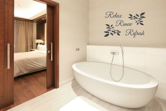 Relax Renew Refresh vinyl wall decal. Perfect addition to your bathroom- Bathroom Decal