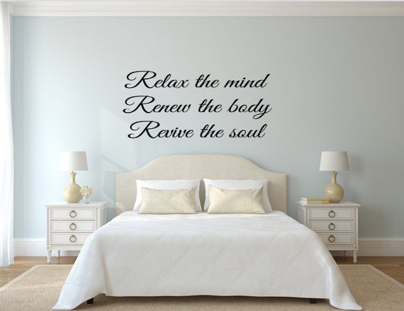 Bathroom/Bedroom Quote. Relax the Mind. Renew the body. Revive the soul. Vinyl Wall Decal