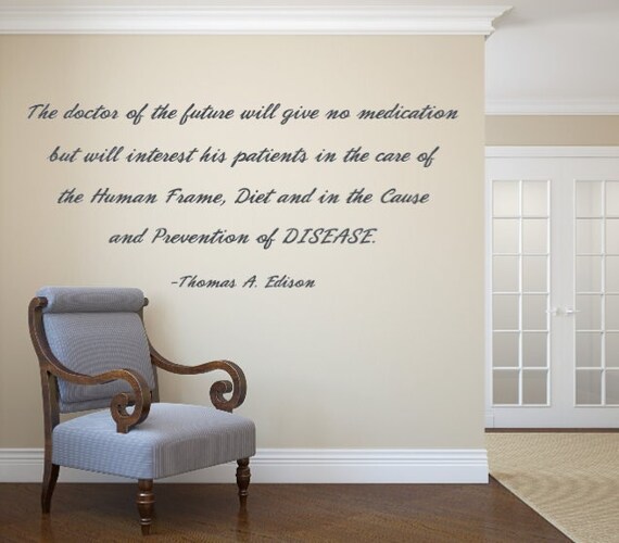 Thomas Edison Quote. Vinyl Decal. Wall Art. Human Frame Care, Diet, Disease Prevention (Custom Sizing)