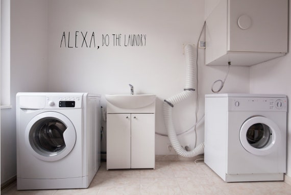 Alexa. Do the laundry. Vinyl wall decal. Laundry Decal. Funny Decal. Funny Laundry Sign.