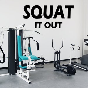 SQUAT It Out. Motivational wall decal. Fitness Decal. Gym Decal.
