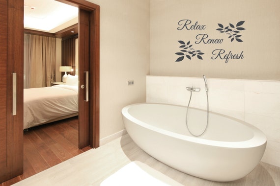 Relax Renew Refresh vinyl wall decal. Perfect addition to your bathroom- Bathroom Decal