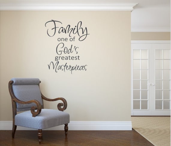 Family One of God's Greatest Masterpieces Vinyl Wall Decal (Matte Finish)