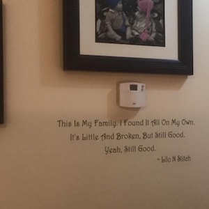 This is my family I found it all on my own. It&#39;s little and broken, but still good. Yeah still good. Vinyl wall decal