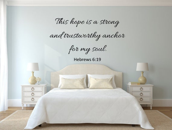 This hope is a strong and trustworthy anchor for my soul. Hebrews 6:19 Vinyl Wall Decal. Scripture Decals. Religious Decals