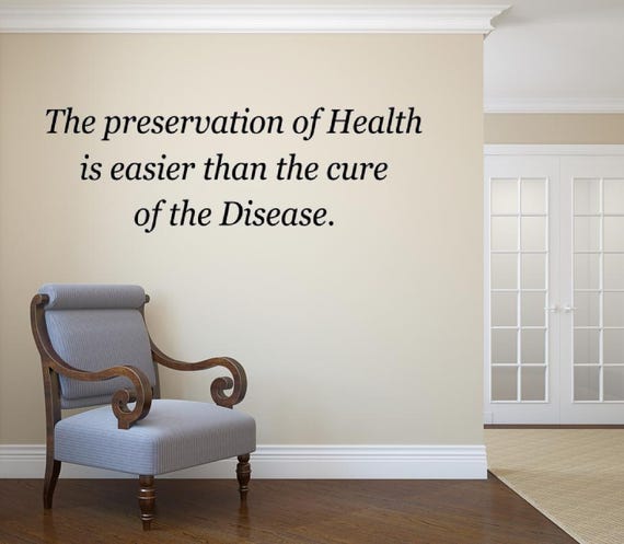 The preservation of health is easier than the cure of the disease. Chiropractic Decal. Wellness Decal. Wellness Quotes. Vinyl Wall Decal.