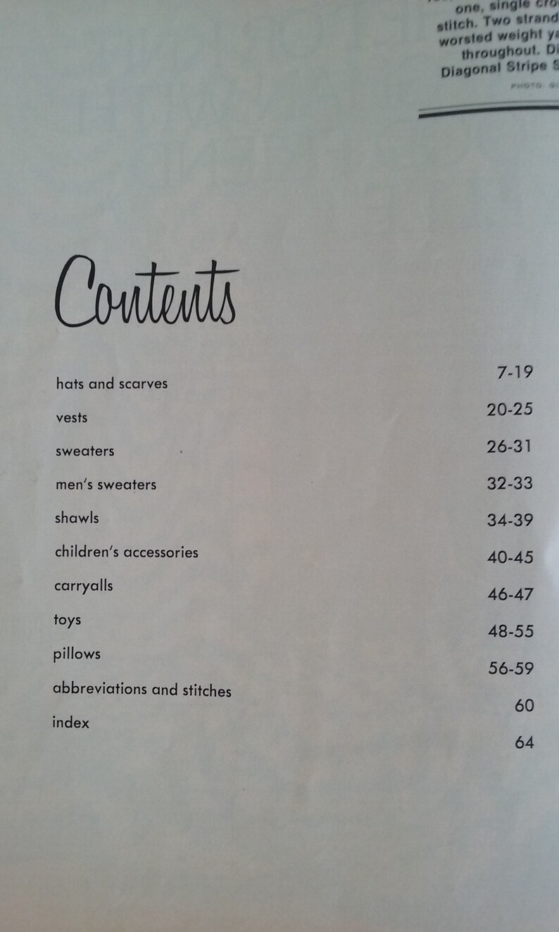 May include: A black and white page with the word "Contents" in a large font at the top. The page lists various items and their corresponding page numbers. The items include hats and scarves, vests, sweaters, men's sweaters, shawls, children's accessories, carryalls, toys, pillows, abbreviations and stitches, and an index.