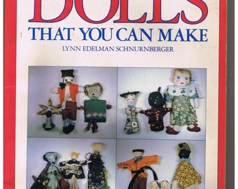 A World of Dolls That You Can Make    by Lynn E. Schnurnberger