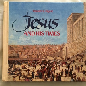 JESUS And His Times History of Contemporary Events A Readers Digest Collectible