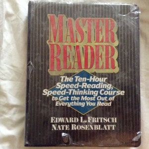 Può includere: Un libro nero e dorato intitolato "Master Reader: Il corso di lettura veloce e pensiero veloce di dieci ore per ottenere il massimo da tutto ciò che leggi" di Edward L. Fritsch e Nate Rosenblatt.