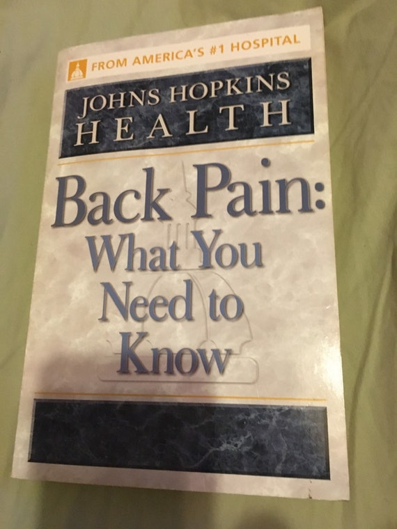 Back Pain What You Need To Know John’s Hopkins Health Publication