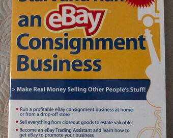 How to Start and Run an EBay Consignment Business by Mark McGrath