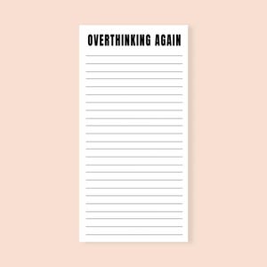 Overthinking Again Funny Notepad