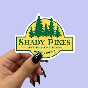Shady Pines Retirement Funny Sticker