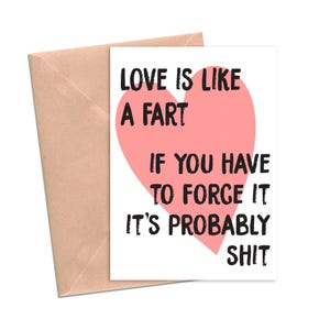 Love is Like a Fart Breakup Breakup Divorce Card