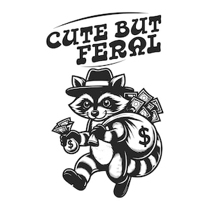Cute But Feral Funny Sticker