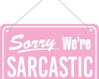 Lo siento, soy sarcástico. Pegatina divertida.