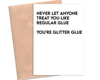 Glitter Glue Friendship Funny Friendship Card Funny Birthday Card. Funny Birthday Card for Her.