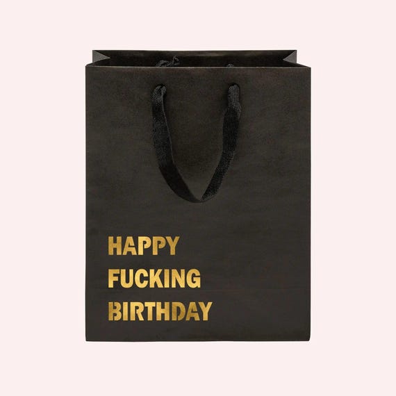 Happy Fucking Birthday Funny Gift Bag