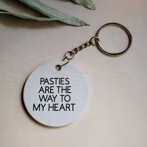 Chaveiro da Cornualha: &quot;Pasties Are The Way To My Heart&quot; Presente da Cornualha