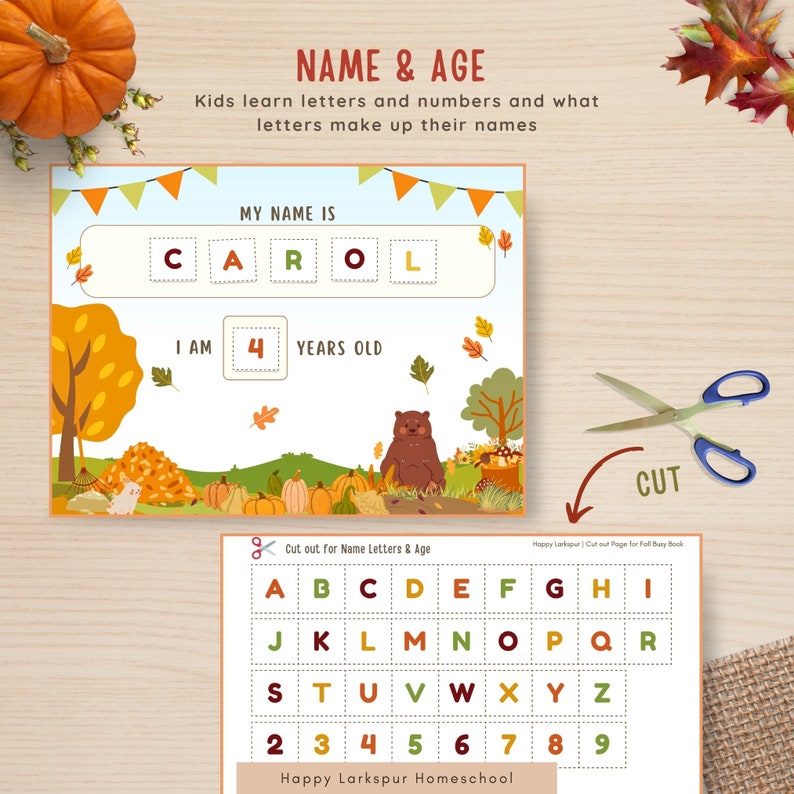May include: A printable worksheet for kids to learn letters and numbers. The worksheet features a fall theme with a bear, pumpkins, and leaves. The worksheet says "My name is" and has blank spaces for letters. It also says "I am ___ years old" with a blank space for a number. There is a separate sheet with letters and numbers to cut out and paste on the worksheet.